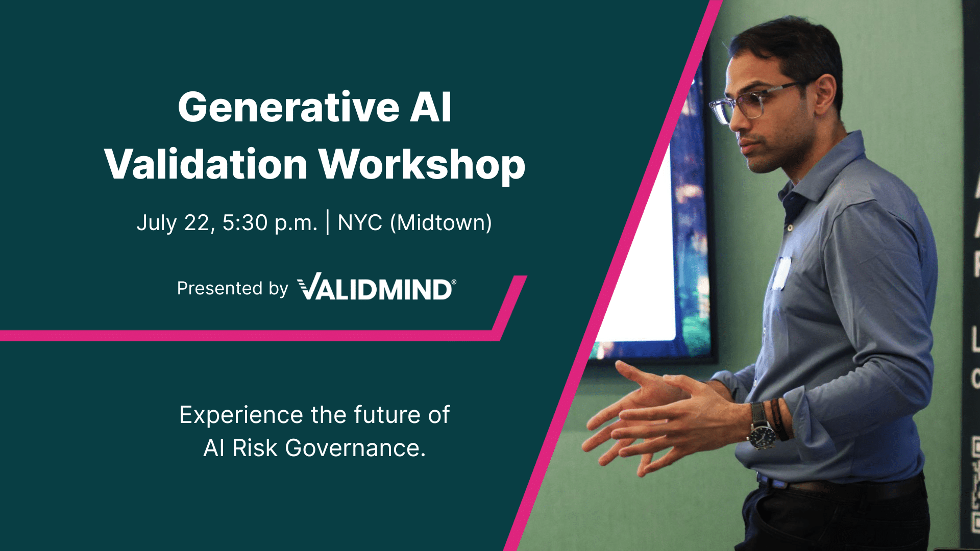GenAI Validation Workshop ValidMind July 22 NYC