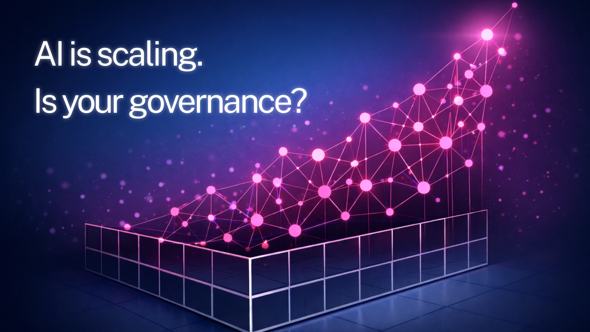 AI Is Scaling Faster Than Governance Can Keep Up