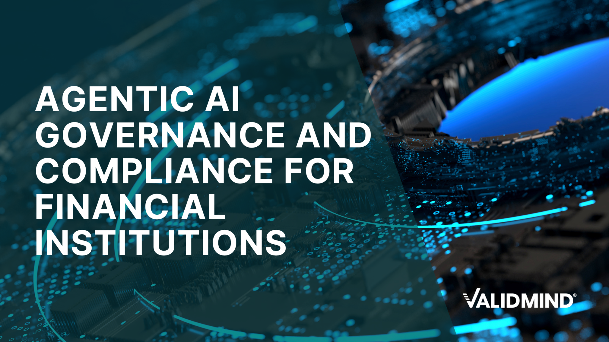 Agentic AI Governance and Compliance ValidMind
